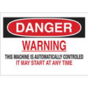 DANGER Warning This Machine Is Automatically Controlled Sign