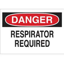 DANGER Respirator Required Sign