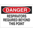 DANGER Respirators Required Beyond This Point Sign sku:42798