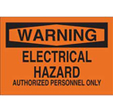 WARNING Electrical Hazard Authorized Personnel Only Sign sku:22197