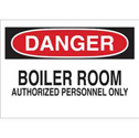 DANGER Boiler Room Authorized Personnel Only Sign