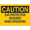 CAUTION Ear Protection Required When Operating Sign sku:25460