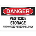 DANGER Pesticide Storage Authorized Personnel Only Sign sku:22121