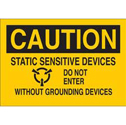 CAUTION Static Sensitive Devices Do Not Enter Without Grounding Devices Sign sku:25516