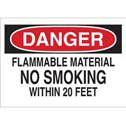 DANGER Flammable Material No Smoking Within 20 Feet Sign