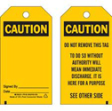 Accident Prevention Tags: CAUTION Do Not Remove This Tag