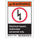 WARNING Electrical Hazard. Authorized Personnel Only. Sign sku:80492
