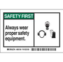 SAFETY FIRST Always wear proper safety equipment. Labels sku:86194