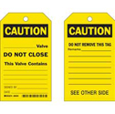 Accident Prevention Tags: CAUTION Valve Do Not Close sku:86552