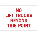 No Lift Trucks Beyond This Point Sign sku:25890