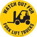 WATCH OUT FOR FORK LIFT TRUCKS Anti-Slip Floor Sign sku:92404