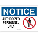 NOTICE Authorized Personnel Only Sign sku:25901