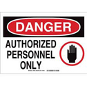 DANGER Authorized Personnel Only Sign
