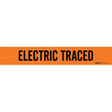 ELECTRIC TRACED Pipe Marker
