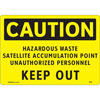 CAUTION Hazardous Waste Satellite Accumulation Point Unauthorized Personnel Keep Out Sign