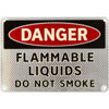 DANGER Flammable Liquids Do No Smoke Sign