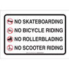 No Skateboarding No Bicycle Riding No Rollerblading No Scooter Riding Sign