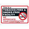 This Is A Tobacco-Free & Smoke-Free Facility We Appreciate Your Cooperation Sign