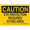 Eco-Friendly Caution Sign - EYE PROTECTION REQUIRED IN THIS AREA - 116048