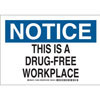 10 Width 7 Height Black and Blue on White LegendThis is A Drug-Free Workplace Brady 124833 Admittance Sign
