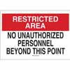 Red and Black on White Admittance Sign Header Restricted Area Brady 22186 14 Width x 10 Height B-401 Plastic Legend No Unauthorized Personnel Beyond This Point Header Restricted Area Legend No Unauthorized Personnel Beyond This Point